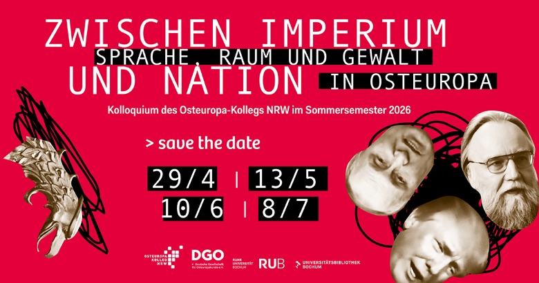 Veranstaltungsposter Zwischen Imperium und Nation. Sprache, Raum und Gewalt in Osteuropa. Kolloquium des Osteuropa-Kollegs NRW; © yulydesign GbR