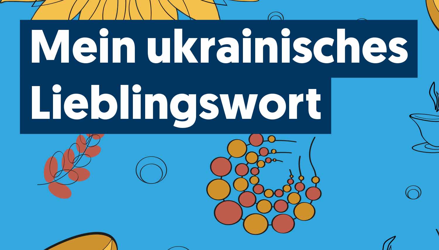 Mein ukrainisches Lieblingswort