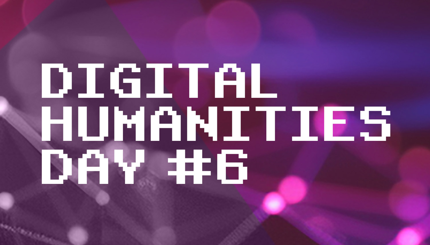 abstract banner of Digital Humanities Day 6